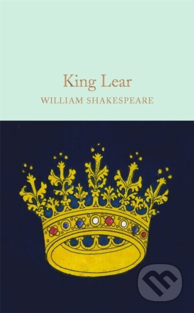 Kniha: King Lear (William Shakespeare). Pan Macmillan, 2016 Kniha: King Lear (William Shakespeare). Pan Macmillan, 2016