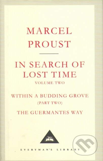 Kniha: In Search Of Lost Time Volume 2 (Marcel Proust). Everyman, 2001 Kniha: In Search Of Lost Time Volume 2 (Marcel Proust). Everyman, 2001
