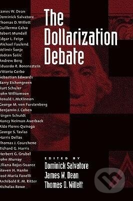 Kniha: The Dollarization Debate (Dominick Salvatore). Oxford University Press, 2003 Kniha: The Dollarization Debate (Dominick Salvatore). Oxford University Press, 2003