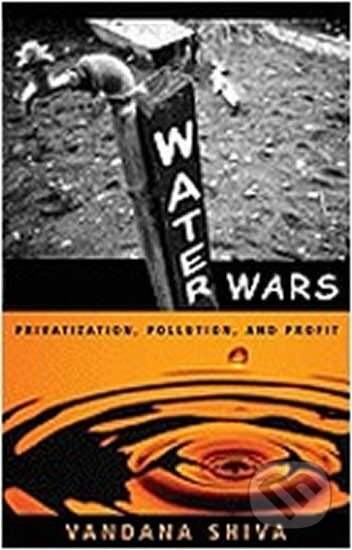 Kniha: Water Wars (Vandana Shiva). , 2002 Kniha: Water Wars (Vandana Shiva). , 2002