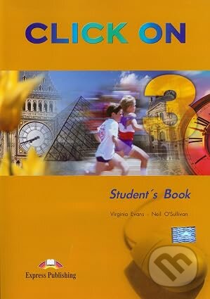 Kniha: Click on 2: Test Booklet (Virginia Evans a Neil O'Sullivan). Express Publishing, 2000 Kniha: Click on 2: Test Booklet (Virginia Evans a Neil O'Sullivan). Express Publishing, 2000