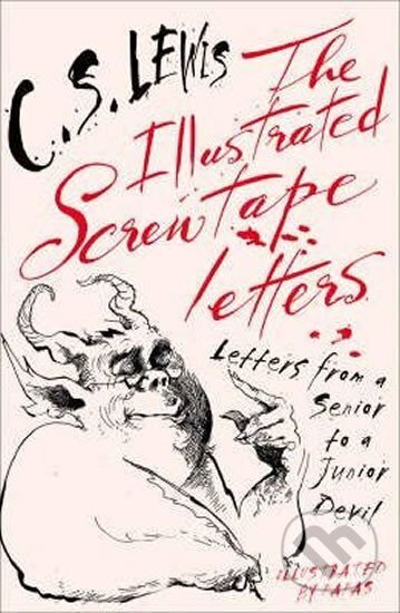 Kniha: Illustrated Screwtape Letters (S. C. Lewis). HarperCollins, 2008 Kniha: Illustrated Screwtape Letters (S. C. Lewis). HarperCollins, 2008
