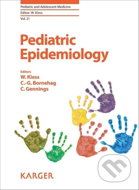 Kniha: Pediatric Epidemiology (W. Kiess). Karger, 2017 Kniha: Pediatric Epidemiology (W. Kiess). Karger, 2017