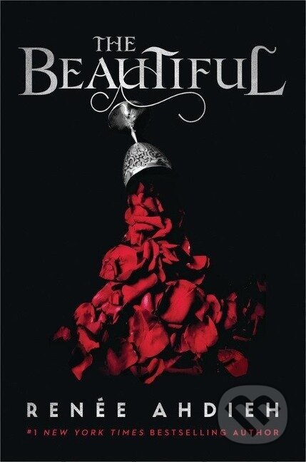 Kniha: The Beautiful (Renee Ahdieh). , 2019 Kniha: The Beautiful (Renee Ahdieh). , 2019