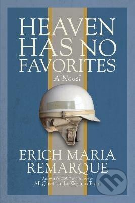 Kniha: Heaven Has No Favorites: A Novel (Maria Erich Remarque). Random House, 1998 Kniha: Heaven Has No Favorites: A Novel (Maria Erich Remarque). Random House, 1998