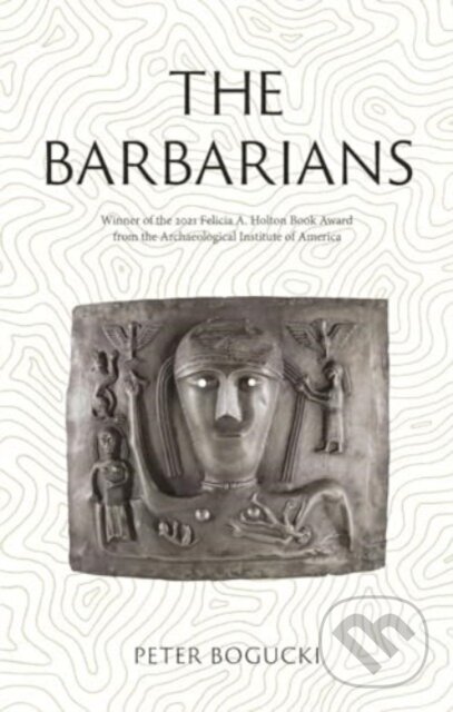 Kniha: The Barbarians (Peter Bogucki). Reaktion Books, 2024 Kniha: The Barbarians (Peter Bogucki). Reaktion Books, 2024