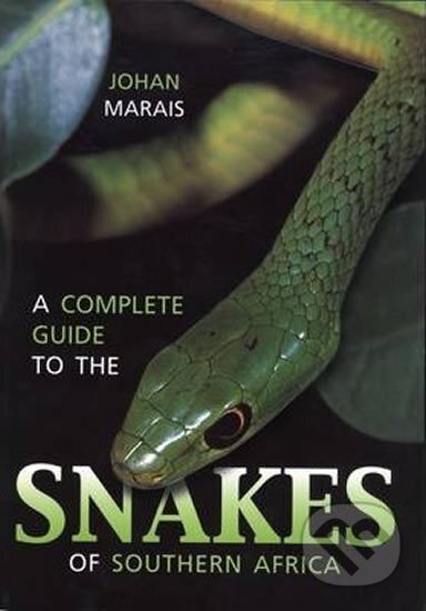 Kniha: A complete guide to the snakes of Southern Africa (Johan Marais). Folio, 2005 Kniha: A complete guide to the snakes of Southern Africa (Johan Marais). Folio, 2005