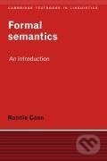 Kniha: Formal Semantics (Ronnie Cann). Cambridge University Press, 2004 Kniha: Formal Semantics (Ronnie Cann). Cambridge University Press, 2004