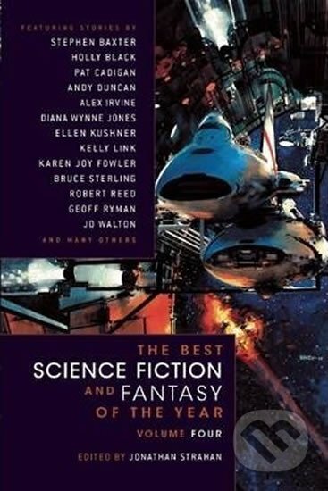 Kniha: The Best Science Fiction and Fantasy of the Year - Volume 4 (Jonathan Strahan). , 2010 Kniha: The Best Science Fiction and Fantasy of the Year - Volume 4 (Jonathan Strahan). , 2010