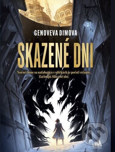 Kniha: Skazené dni (Ginoveva Dimova). Metafora, 2024 Kniha: Skazené dni (Ginoveva Dimova). Metafora, 2024