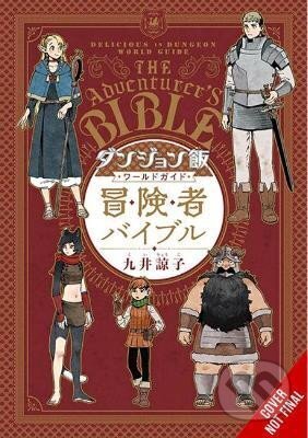 Kniha: Delicious in Dungeon World Guide: The Adventurer´s Bible (Ryoko Kui). Little, Brown, 2022 Kniha: Delicious in Dungeon World Guide: The Adventurer´s Bible (Ryoko Kui). Little, Brown, 2022