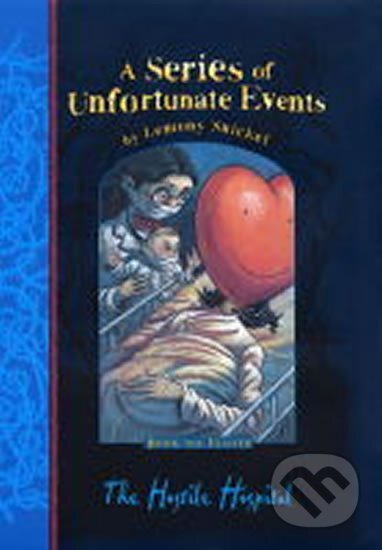Kniha: The Hostile Hospital (Lemony Snicket). Egmont Books, 2003 Kniha: The Hostile Hospital (Lemony Snicket). Egmont Books, 2003