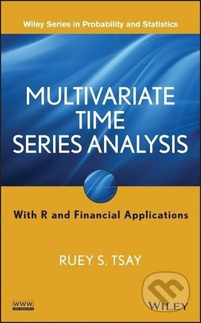 Kniha: Multivariate Time Series Analy (Tsay). John Wiley & Sons, 2013 Kniha: Multivariate Time Series Analy (Tsay). John Wiley & Sons, 2013