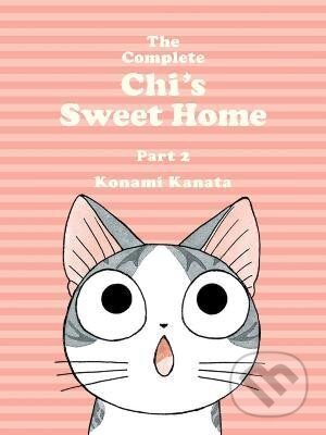 Kniha: The Complete Chi´s Sweet Home 2 (Kanata Konami). Vertical, 2016 Kniha: The Complete Chi´s Sweet Home 2 (Kanata Konami). Vertical, 2016