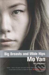 Kniha: Big Breasts, Wide Hips (Mo Yan). , 2006 Kniha: Big Breasts, Wide Hips (Mo Yan). , 2006