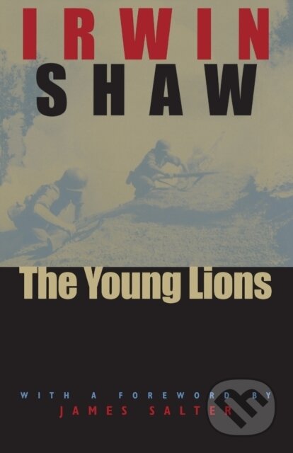 Kniha: The Young Lions (Irwin Shaw). University of Chicago, 2000 Kniha: The Young Lions (Irwin Shaw). University of Chicago, 2000