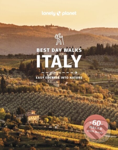 Kniha: Lonely Planet Best Day Walks Italy (Gregor Clark a Brendan Sainsbury). Lonely Planet, 2025 Kniha: Lonely Planet Best Day Walks Italy (Gregor Clark a Brendan Sainsbury). Lonely Planet, 2025