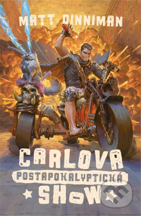 Kniha: Carlova postapokalyptická show (Matt Dinniman). Mystery Press, 2025 Kniha: Carlova postapokalyptická show (Matt Dinniman). Mystery Press, 2025