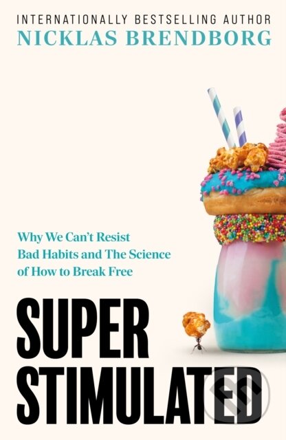 Kniha: Super Stimulated (Nicklas Brendborg). Hodder and Stoughton, 2025 Kniha: Super Stimulated (Nicklas Brendborg). Hodder and Stoughton, 2025