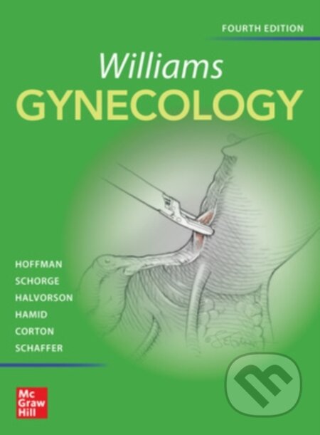 Kniha: Williams Gynecology (Barbara Hoffman, John Schorge, Joseph Schaffer, Karen Bradshaw, Lisa Halvorson a Marlene Corton). McGraw-Hill, 2020 Kniha: Williams Gynecology (Barbara Hoffman, John Schorge, Joseph Schaffer, Karen Bradshaw, Lisa Halvorson a Marlene Corton). McGraw-Hill, 2020