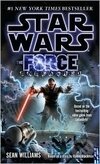Kniha: SW Force Unleashed (Sean Williams). , 2009 Kniha: SW Force Unleashed (Sean Williams). , 2009