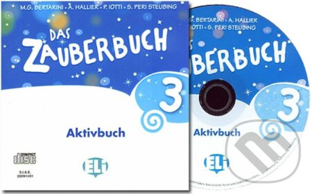 Kniha: Das Zauberbuch 3 Aktivbuch CD-ROM mit Interaktiven Tafelbildern (Mariagrazia Bertarini a Paolo Lotti). Eli, 2012 Kniha: Das Zauberbuch 3 Aktivbuch CD-ROM mit Interaktiven Tafelbildern (Mariagrazia Bertarini a Paolo Lotti). Eli, 2012