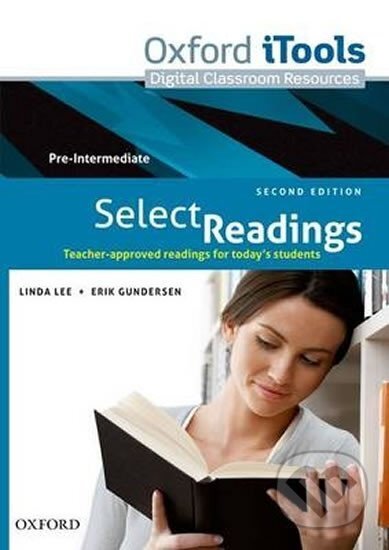 Kniha: Select Readings Pre-intermediate iTools (2nd) (Linda Lee). Oxford University Press, 2011 Kniha: Select Readings Pre-intermediate iTools (2nd) (Linda Lee). Oxford University Press, 2011