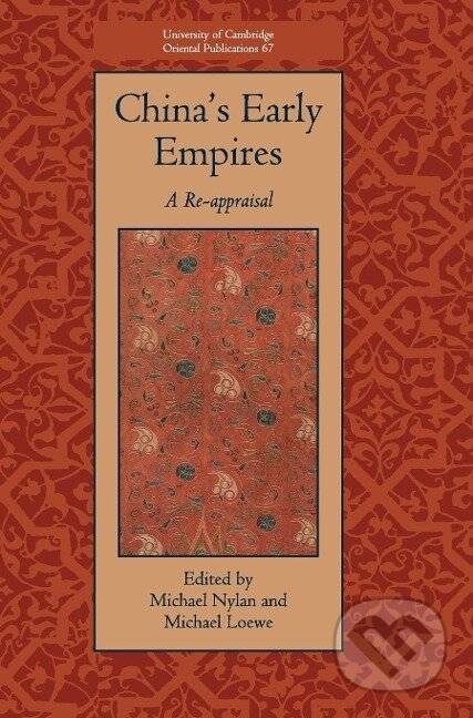 Kniha: China's Early Empires (Michael Nylan). Cambridge University Press, 2018 Kniha: China's Early Empires (Michael Nylan). Cambridge University Press, 2018