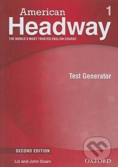 Kniha: American Headway 1 Test Generator CD-ROM (2nd) (John Soars a Liz Soars). Oxford University Press, 2010 Kniha: American Headway 1 Test Generator CD-ROM (2nd) (John Soars a Liz Soars). Oxford University Press, 2010
