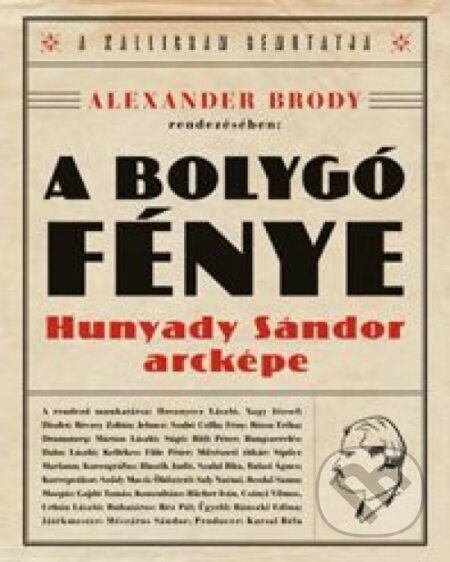 Kniha: A bolygó fénye (Alexander Brody). Kalligram, 2011 Kniha: A bolygó fénye (Alexander Brody). Kalligram, 2011