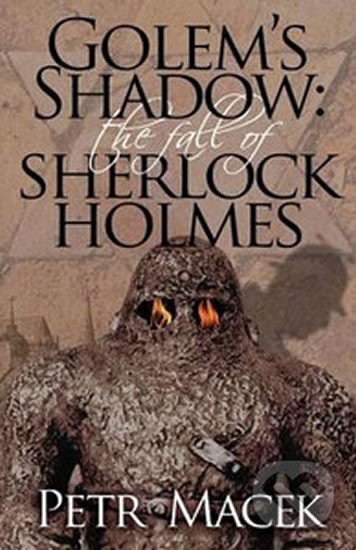Kniha: Golem´s Shadow (Petr Macek). MX Publishing, 2015 Kniha: Golem´s Shadow (Petr Macek). MX Publishing, 2015