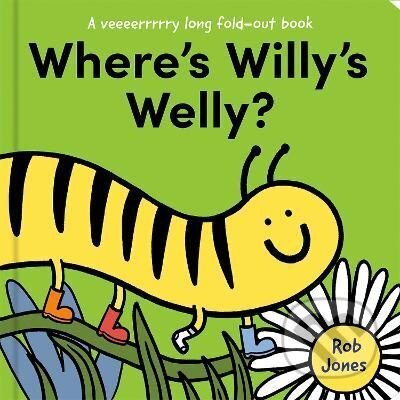 Kniha: Where´s Willy´s Welly? (A VERY long fold-out book) (Rob Jones). HarperCollins Publishers, 2024 Kniha: Where´s Willy´s Welly? (A VERY long fold-out book) (Rob Jones). HarperCollins Publishers, 2024