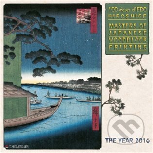 Kniha: Nástěnný kalendář - Hiroshige - Masters of Japanese Woodblock Painting 2016 (Tushita). Tushita, 2015 Kniha: Nástěnný kalendář - Hiroshige - Masters of Japanese Woodblock Painting 2016 (Tushita). Tushita, 2015