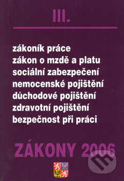 Kniha: Zákony 2006/III (Soňa Handzová). Poradce s.r.o., 2006 Kniha: Zákony 2006/III (Soňa Handzová). Poradce s.r.o., 2006