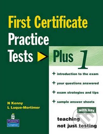 Kniha: First Certifikate Practice Tests Plus 1 (Nick Kenny). Pearson Kniha: First Certifikate Practice Tests Plus 1 (Nick Kenny). Pearson