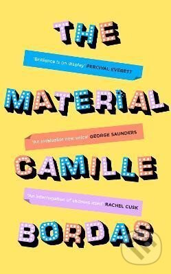 Kniha: The Material (Camille Bordas). Profile Books, 2024 Kniha: The Material (Camille Bordas). Profile Books, 2024