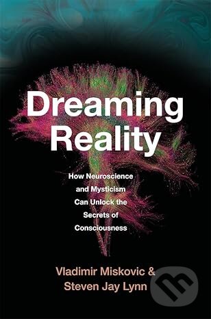 Kniha: Dreaming Reality (Vladimir Miskovic a Steven Jay Lynn). Harvard University Press, 2025 Kniha: Dreaming Reality (Vladimir Miskovic a Steven Jay Lynn). Harvard University Press, 2025