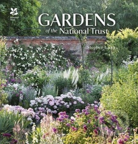 Kniha: Gardens of the National Trust (Stephen Lacey). Pavilion, 2016 Kniha: Gardens of the National Trust (Stephen Lacey). Pavilion, 2016