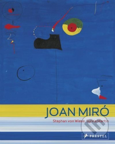 Kniha: Joan Miro : Snail Woman Flower Star (Stephan von Wiese). Prestel, 2008 Kniha: Joan Miro : Snail Woman Flower Star (Stephan von Wiese). Prestel, 2008