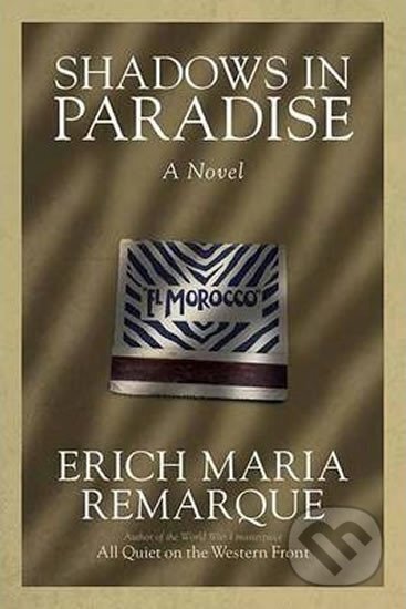 Kniha: Shadowd In Paradise (Maria Erich Remarque). Random House, 1998 Kniha: Shadowd In Paradise (Maria Erich Remarque). Random House, 1998