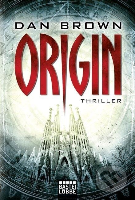 Kniha: Origin (Dan Brown). Lübbe, 2018 Kniha: Origin (Dan Brown). Lübbe, 2018
