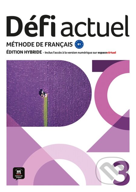 Kniha: Défi actuel 3 (B1) – Édition hybride Livre de l´éleve + Espacevirtuel (12 mois) (Pascal Biras a Anna Chevrier). Klett, 2025 Kniha: Défi actuel 3 (B1) – Édition hybride Livre de l´éleve + Espacevirtuel (12 mois) (Pascal Biras a Anna Chevrier). Klett, 2025