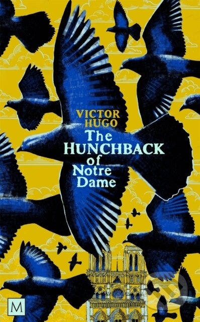 Kniha: The Hunchback of Notre-Dame (Victor Hugo). Pan Macmillan, 2024 Kniha: The Hunchback of Notre-Dame (Victor Hugo). Pan Macmillan, 2024