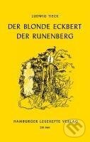 Kniha: Der blonde Eckbert. Der Runenberg (Ludwig Tieck). Hamburger Leseheft, 2011 Kniha: Der blonde Eckbert. Der Runenberg (Ludwig Tieck). Hamburger Leseheft, 2011