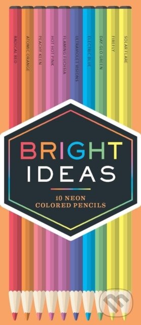 Kniha: Bright Ideas Neon Colored Pencils: 10 Colored Pencils (Chronicle Books). Chronicle Books, 2016 Kniha: Bright Ideas Neon Colored Pencils: 10 Colored Pencils (Chronicle Books). Chronicle Books, 2016