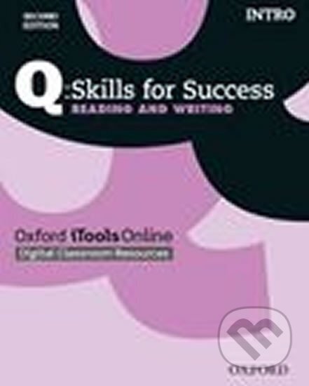 Kniha: Q Skills for Success Intro Reading & Writing iTools (2nd) (Jennifer Bixby). Oxford University Press, 2015 Kniha: Q Skills for Success Intro Reading & Writing iTools (2nd) (Jennifer Bixby). Oxford University Press, 2015