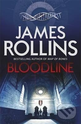 Kniha: Bloodline (James Rollins). , 2013 Kniha: Bloodline (James Rollins). , 2013