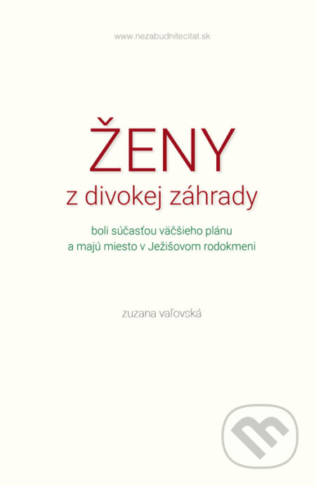 E-kniha: Ženy z divokej záhrady (Zuzana Vaľovská). Zuzana Vaľovská E-kniha: Ženy z divokej záhrady (Zuzana Vaľovská). Zuzana Vaľovská