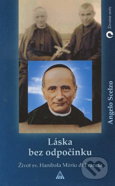 Kniha: Láska bez odpočinku (Angelo Scelzo). Lúč, 2007 Kniha: Láska bez odpočinku (Angelo Scelzo). Lúč, 2007