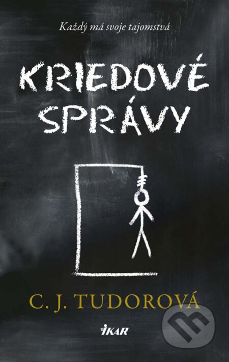 E-kniha: Kriedové správy (C.J. Tudor). Ikar, 2017 E-kniha: Kriedové správy (C.J. Tudor). Ikar, 2017